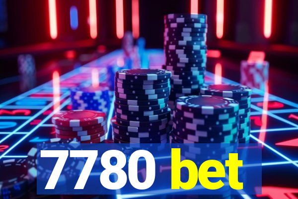7780 bet